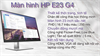 Màn Hình LCD HP E23 G4 9VF96AA 23